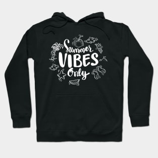 Summer vibes only lettering. Hoodie